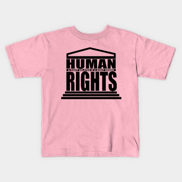 Human Rights Kids T-Shirt by ClothesContact